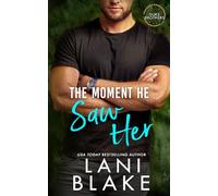 The Moment He Saw Her: An Opposites Attract Small Town Romance