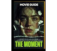 THE MOMENT Movie Guide: Charli Clashes with Her Team Over Tour Visions, Endures Absurd Concert Filming Antics from an Egotistical Director, Performs ... of Fame's Pressures and Personal Reinvention