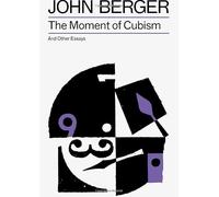 The Moment of Cubism