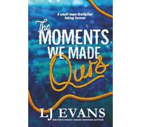 The Moments We Made Ours