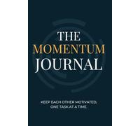 The Momentum Journal: Keep Each Other Motivated One Task At A Time