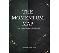 The Momentum Map: Zen Focus Edition: Undated Neurodivergent-Friendly Daily Planner for ADHD & Autism | Executive Function Toolkit