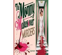 The Mommy Makeover Murders