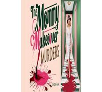The Mommy Makeover Murders
