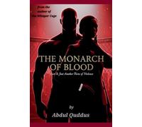 The Monarch of Blood: Love Is Just Another Form of Violence: 1