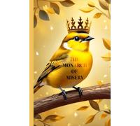THE MONARCH OF MISERY