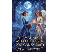 The Monarch Who Fell For A Logical Fallacy