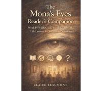 The Mona's Eyes Reader's Companion: Week by Week Guide to All 52 Artworks, Life Lessons & Discussion Questions: 1