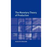 The Monetary Theory of Production
