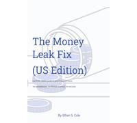 The Money Leak (US Edition): A 2-hour reset to cut your bills fast and stop wasting money