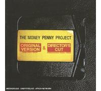 the money penny project - original version & director's cut
