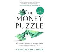 The Money Puzzle: A Family's Guide to Putting the Financial Pieces in Place
