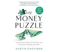 The Money Puzzle: A Family's Guide to Putting the Financial Pieces in Place