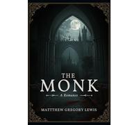 The Monk: A Romance