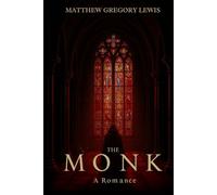 The Monk: A Romance
