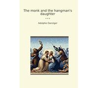 The monk and the hangman's daughter (Classic Books)