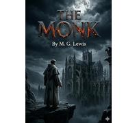 The monk: By m g lewis