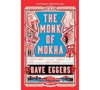 Dave Eggers The Monk of Mokha (Tascabile)