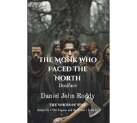 The Monk Who Faced the North: Boniface