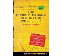 The Monkey-Banana Reduction (Heathen Short)