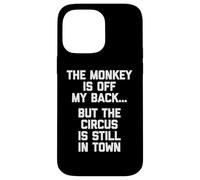 The Monkey Is Off My Back - Divertente Sobrietà Anniversario Sobrio Custodia per iPhone 14 Pro Max