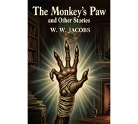 The Monkey’s Paw and Other Stories