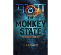 The Monkey State: A gripping dystopian fantasy novel