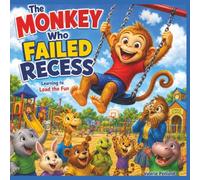 The Monkey Who Failed Recess