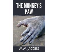 The Monkey's Paw: 1902 Classic!