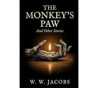 THE MONKEY'S PAW AND OTHER STORIES