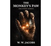 THE MONKEY'S PAW AND OTHER STORIES