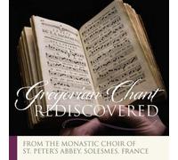 The Monks of the Abbey St. Peter, Solesmes Gregorian Chant: Rediscovered (CD)