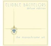 The Monochrome Set - Eligible Bachelors (Expanded Edition) (3CD)