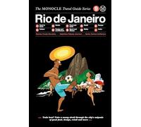 The Monocle Travel Guide Rio De Janeiro: The Monocle Travel Guide Series [Lingua Inglese]