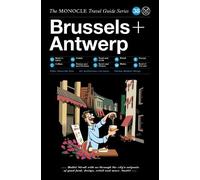 The Monocle Travel Guide to Brussels + Antwerp (Copertina rigida)