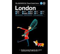 The Monocle Travel Guide to London: Updated Edition: 1