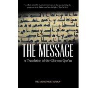The Monotheist The Message - A Translation of the Glorious Q (Copertina rigida)