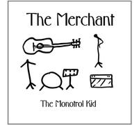 The Monotrol Kid - The Merchant