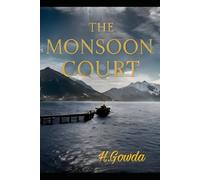 THE MONSOON COURT: Book One of the Monsoon Court Series