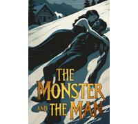 The Monster and the Man
