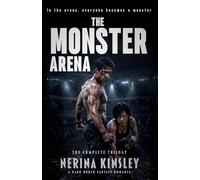 The Monster Arena (The Complete Trilogy): A Dark Urban Fantasy Romance