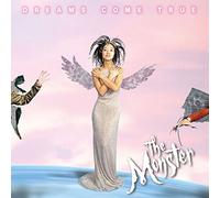 THE MONSTER - DREAMS COME TRUE