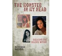 The Monster In My Head: Breaking the Silence Within