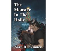 The Monster In The Holly: A Christmas Monster Romance