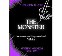 The Monster: Inhuman and Supernatural Villains