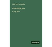 The Monster Men: in large print