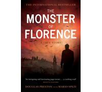 Libri Preston D. & Spezi M. - The Monster Of Florence A True