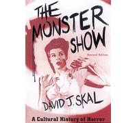 David J Skal The Monster Show (Tascabile)