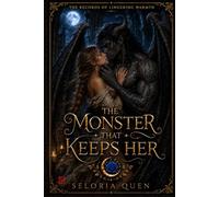 The Monster That Keeps Her: A Gargoyle Paranormal Romance