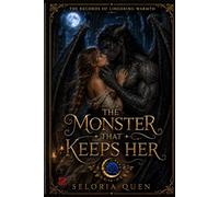 The Monster That Keeps Her: A Gargoyle Paranormal Romance